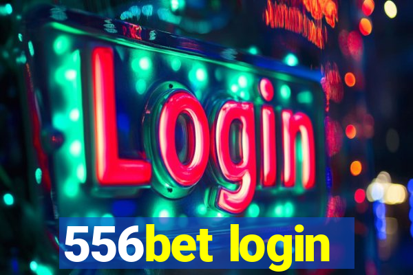 556bet login